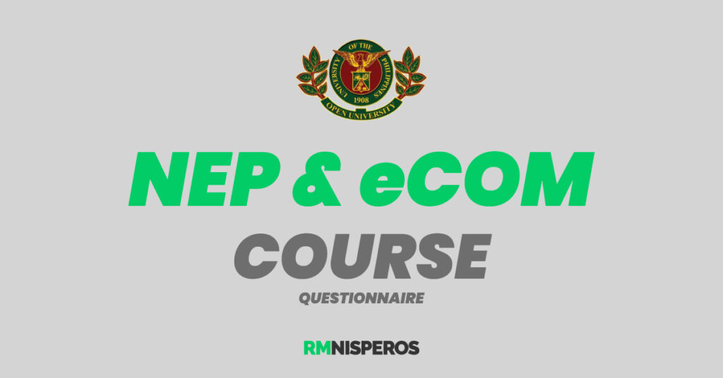 UPOU Course Questionnaire | NEP eCOM 1
