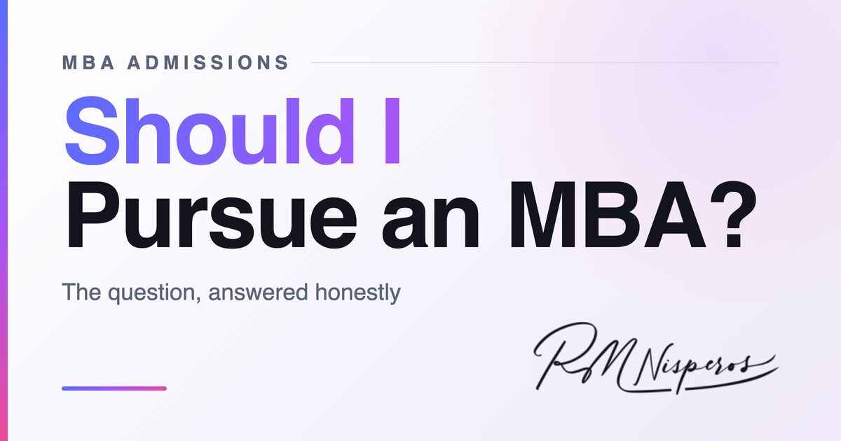Should I Pursue MBA? The Puzzling Question You Wanted Answers