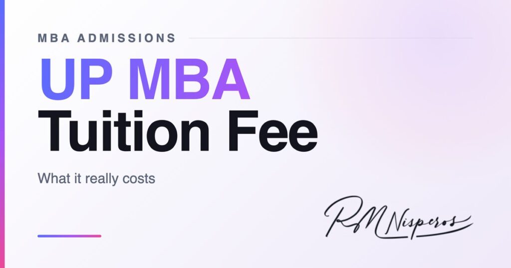 UP MBA Tuition Fee — What it really costs