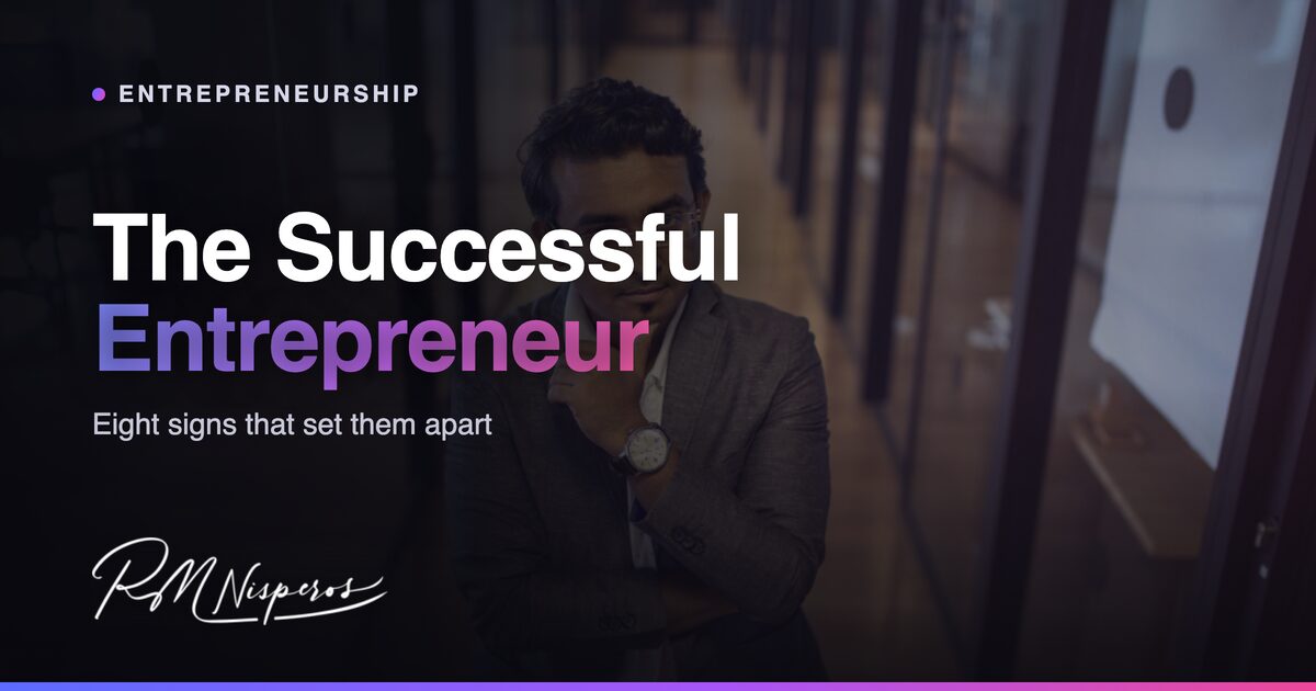 8 Great Signs Of A Successful Entrepreneur