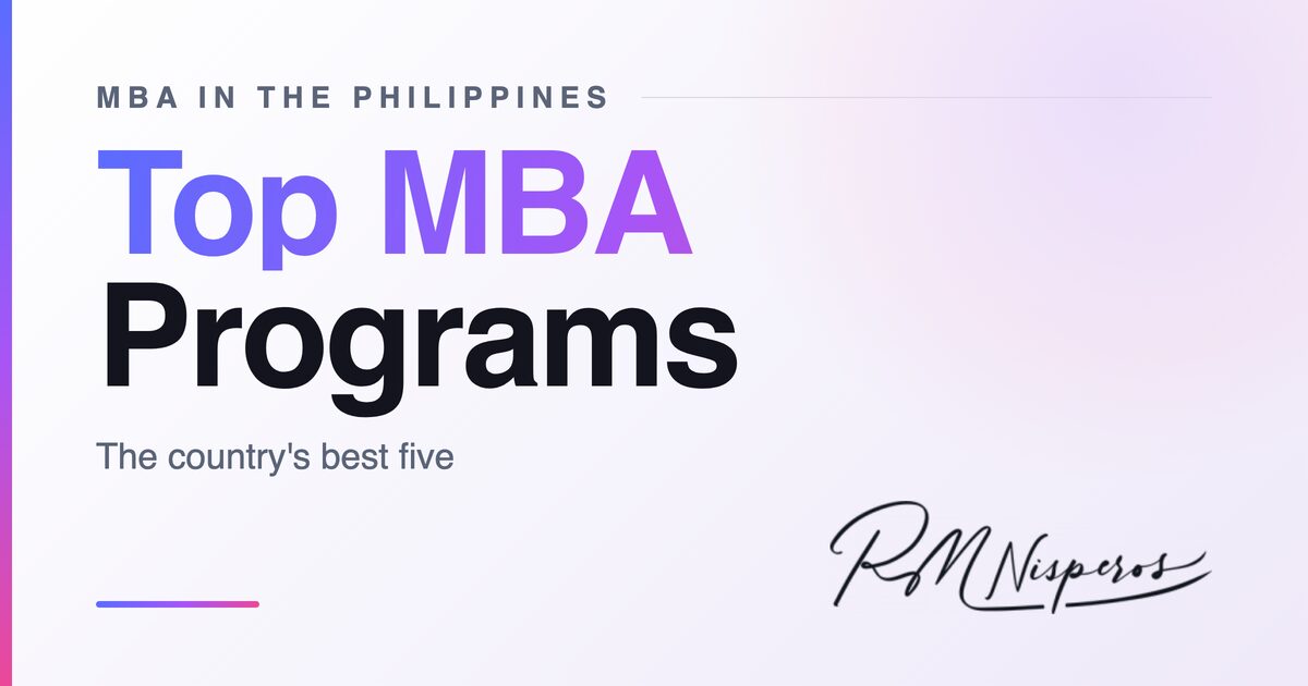 Philippines’ Top 5 MBA Programs for Surefire Promotion