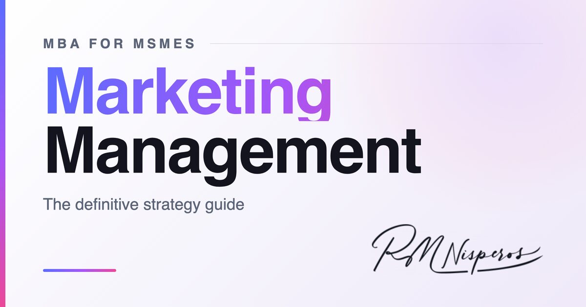 Marketing Management: The Definitive Marketing Strategy Guide