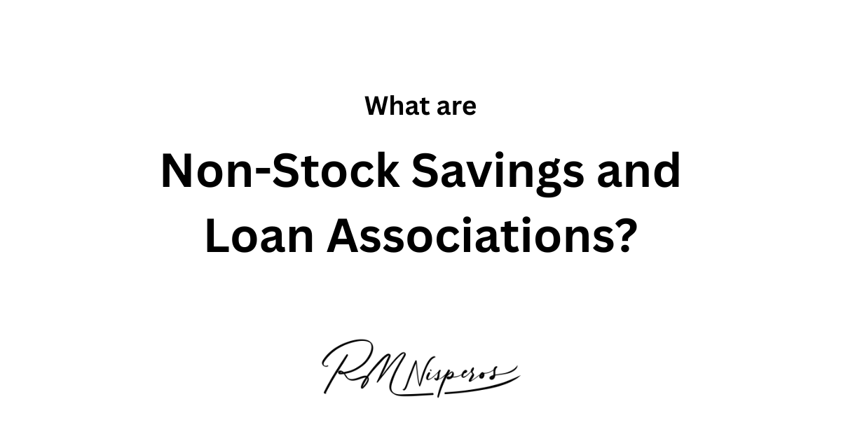 What Is a Non Stock Savings and Loan Association (NSSLA)? 2 What Is a Non Stock Savings and Loan Association (NSSLA)?